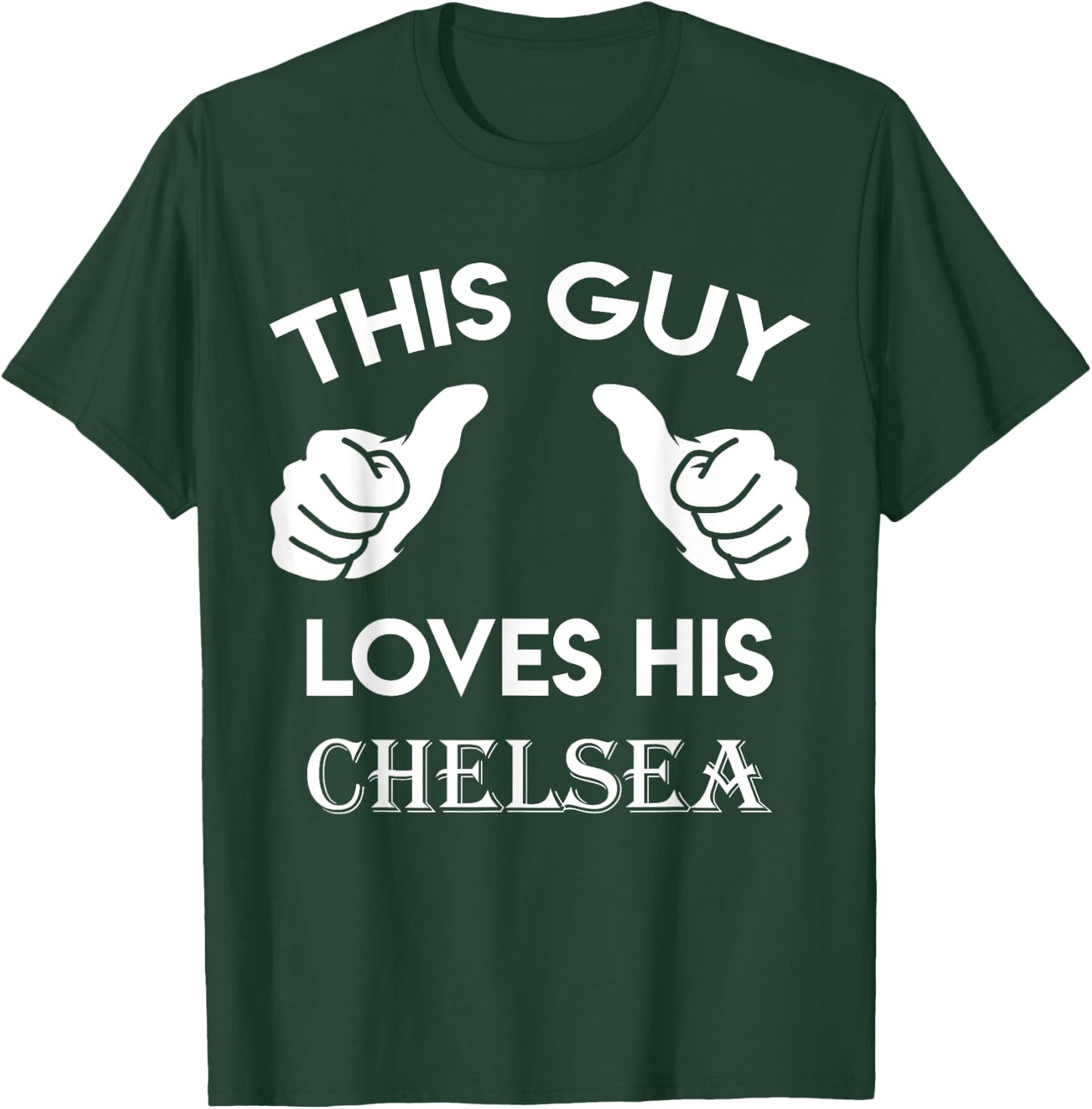 This guy loves his CHELSEA gift valentine heart belongs 3 T-Shirt - T-Shirt | Forest