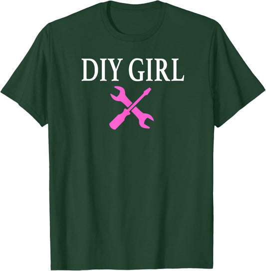 DIY GIRL Do it yourself Fun Gift T-Shirt - T-Shirt | Forest