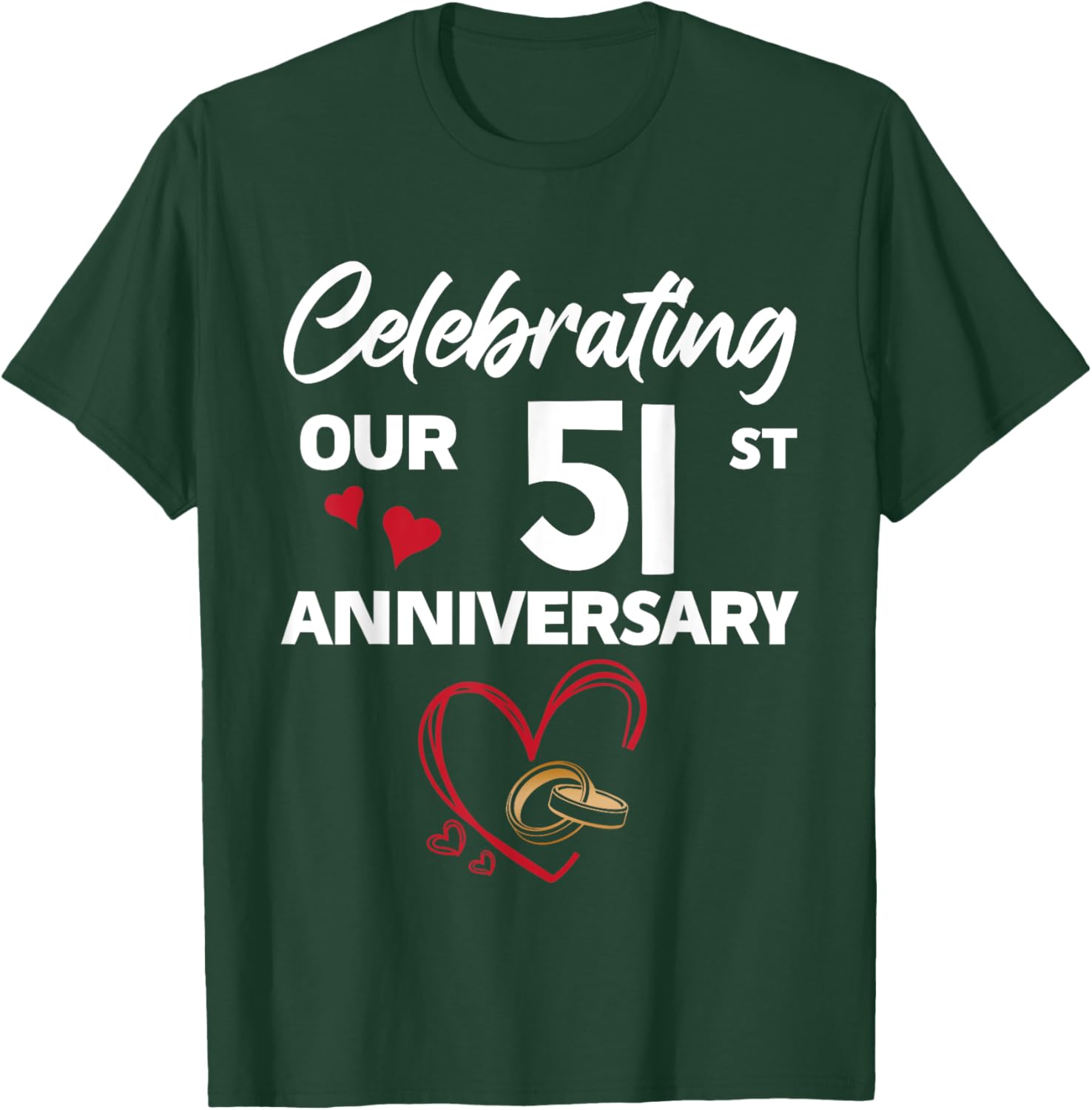 Celebrating Our 51st Wedding Anniversary 51 Year of Marriage T-Shirt - T-Shirt | Forest