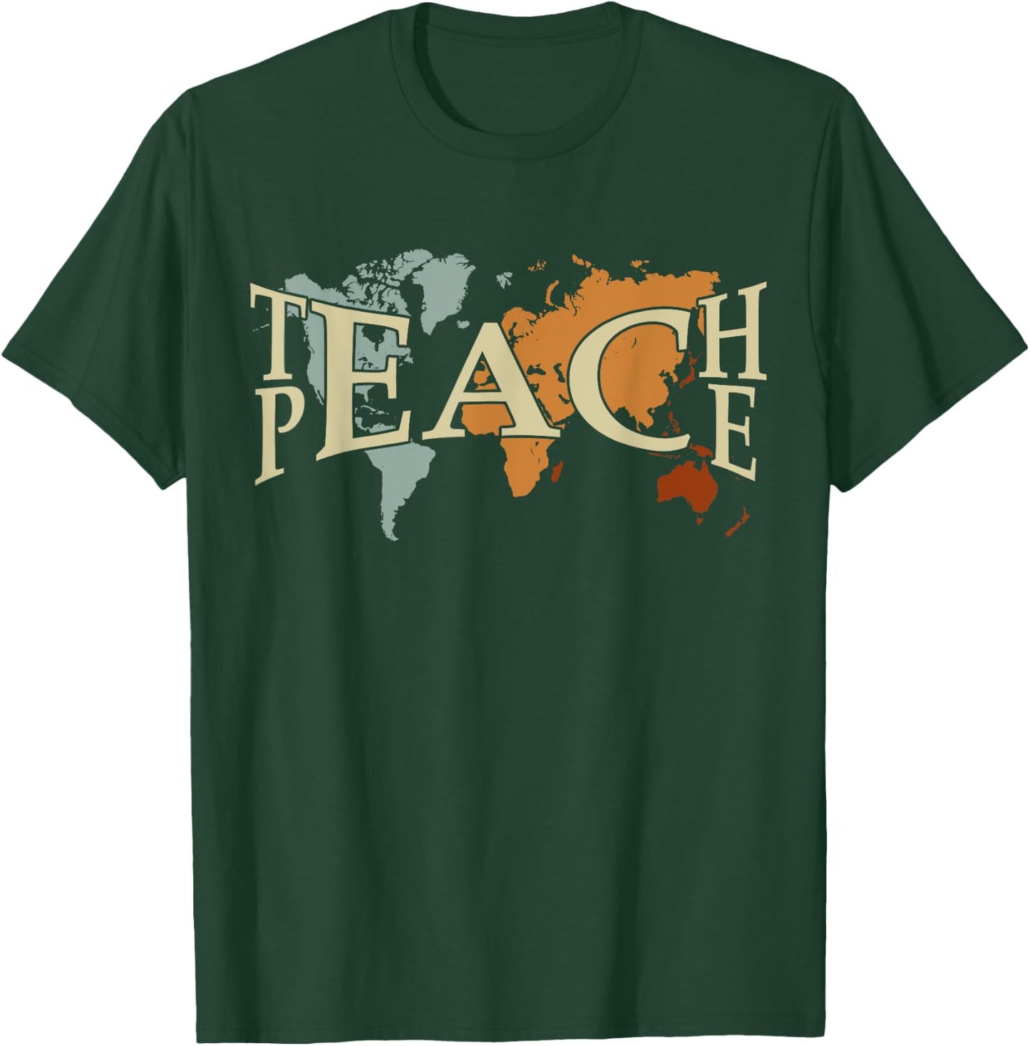 Teach Peace for teachers and educators, counselor T-Shirt - T-Shirt | Forest