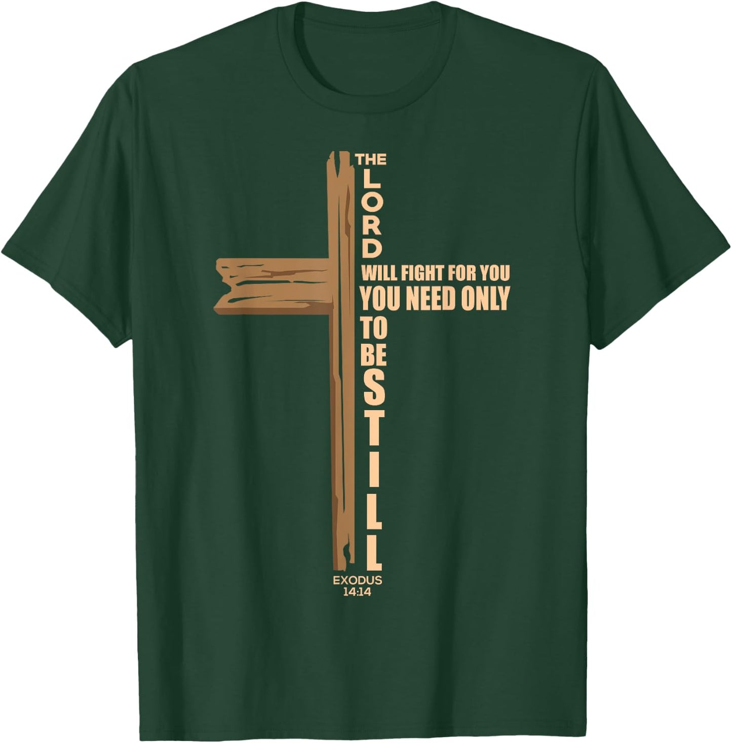 The Lord Will Fight For You Christian Cross Jesus Religious T-Shirt - T-Shirt | Forest