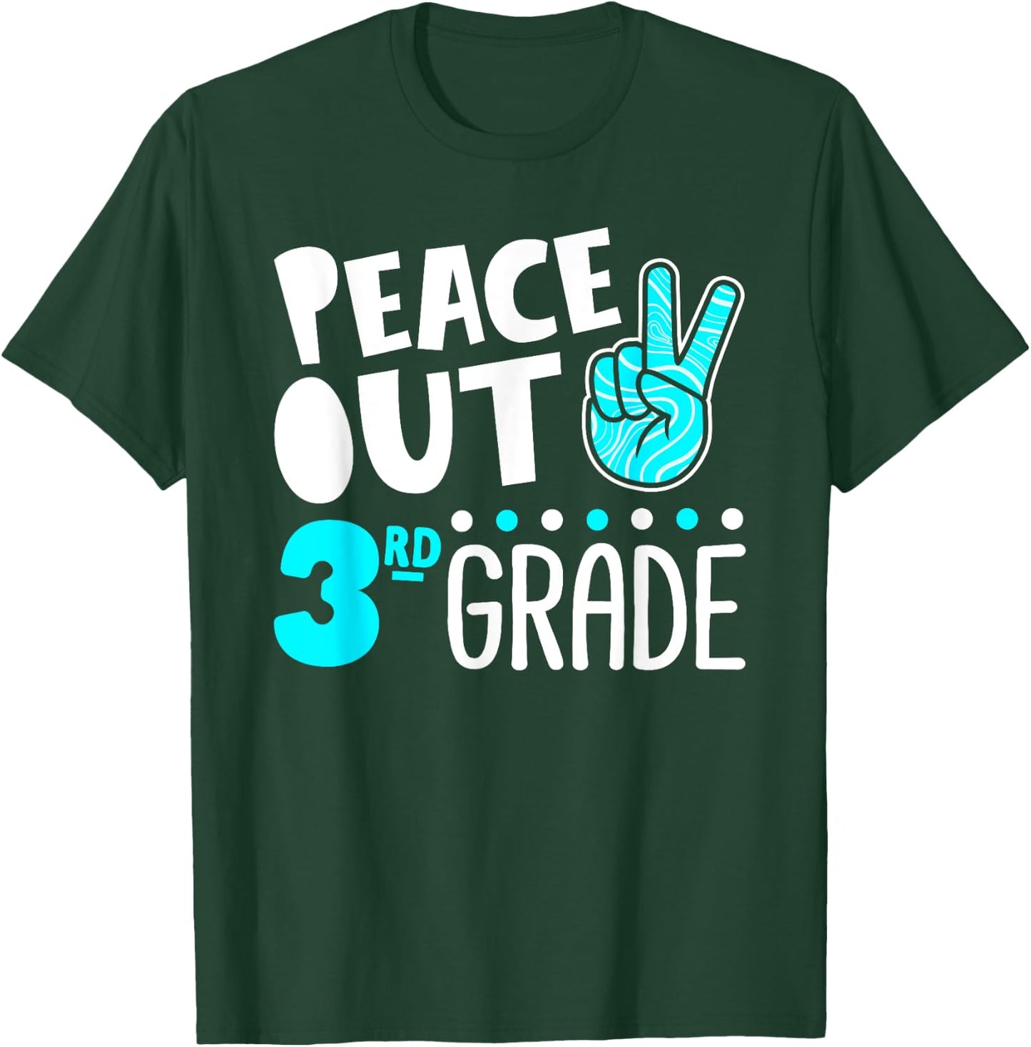 Peace Out 3rd Grade Graduation Last Day School 2025 Funny T-Shirt - T-Shirt | Forest