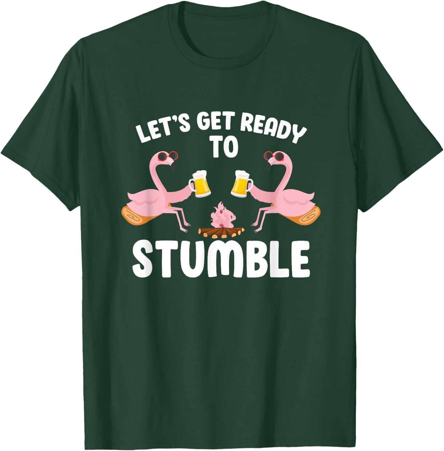 Let's Get Ready To Stumble Camping Flamingo Beer Campfire T-Shirt - T-Shirt | Forest