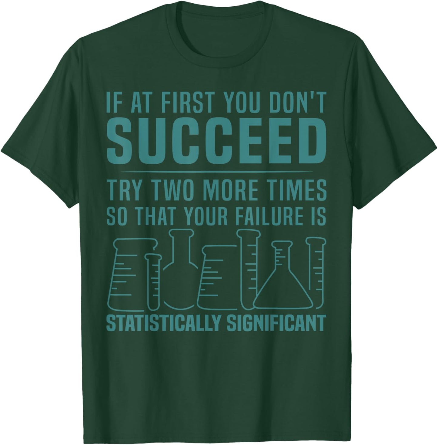 Funny Statistics Science Pun Gift Women Chemistry T-Shirt - T-Shirt | Forest