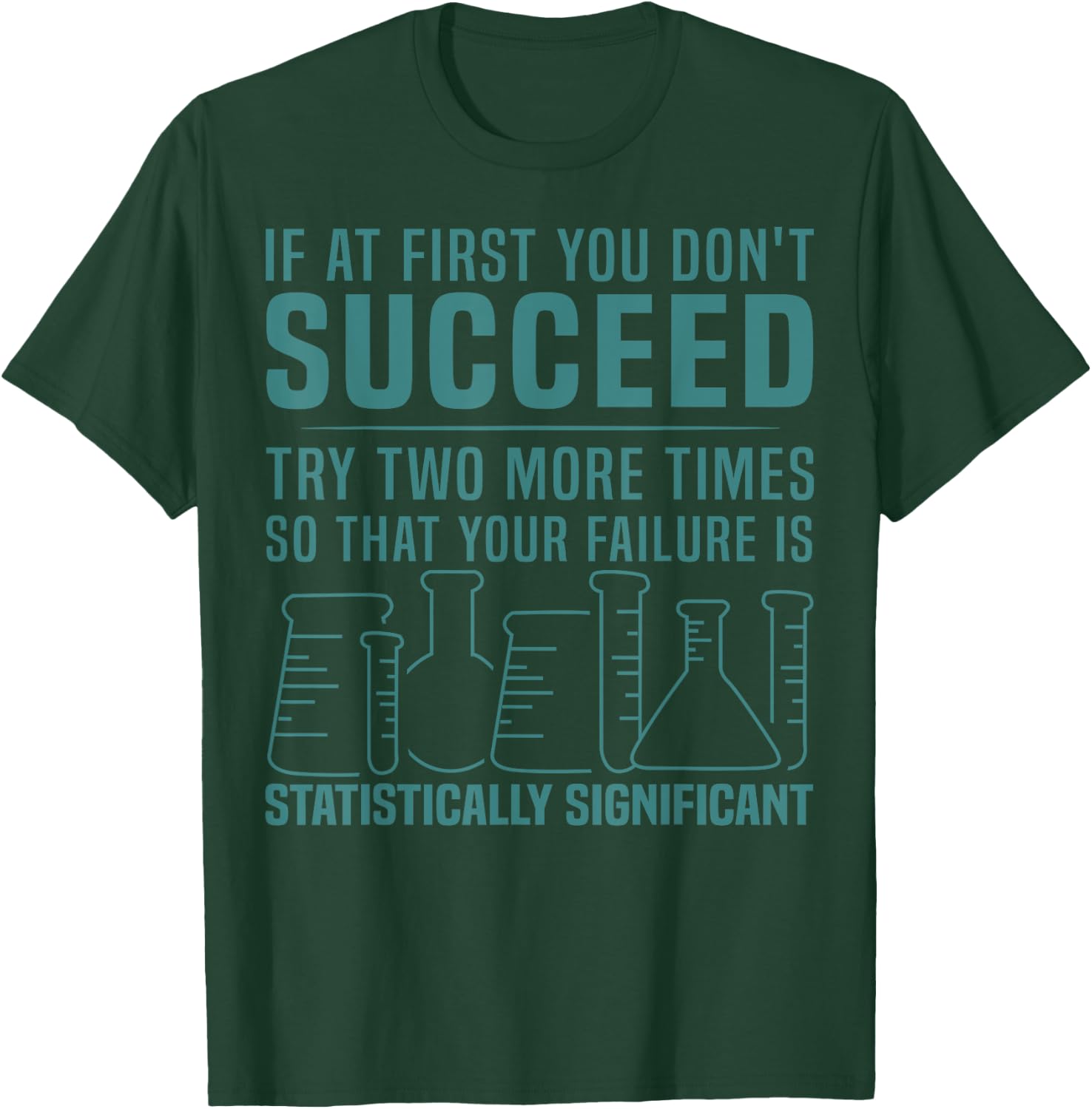 Funny Statistics Science Pun Gift Women Chemistry T-Shirt - T-Shirt | Forest