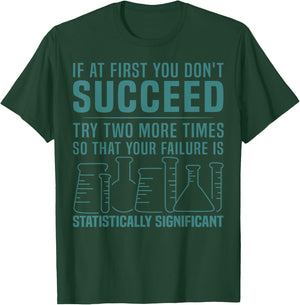 Funny Statistics Science Pun Gift Women Chemistry T-Shirt - T-Shirt | Forest