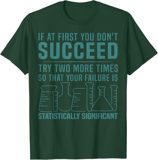Funny Statistics Science Pun Gift Women Chemistry T-Shirt - T-Shirt | Forest