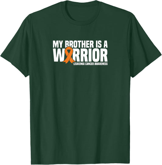 My Brother is a Warrior Leukemia Cancer Awareness T-Shirt - T-Shirt | Forest