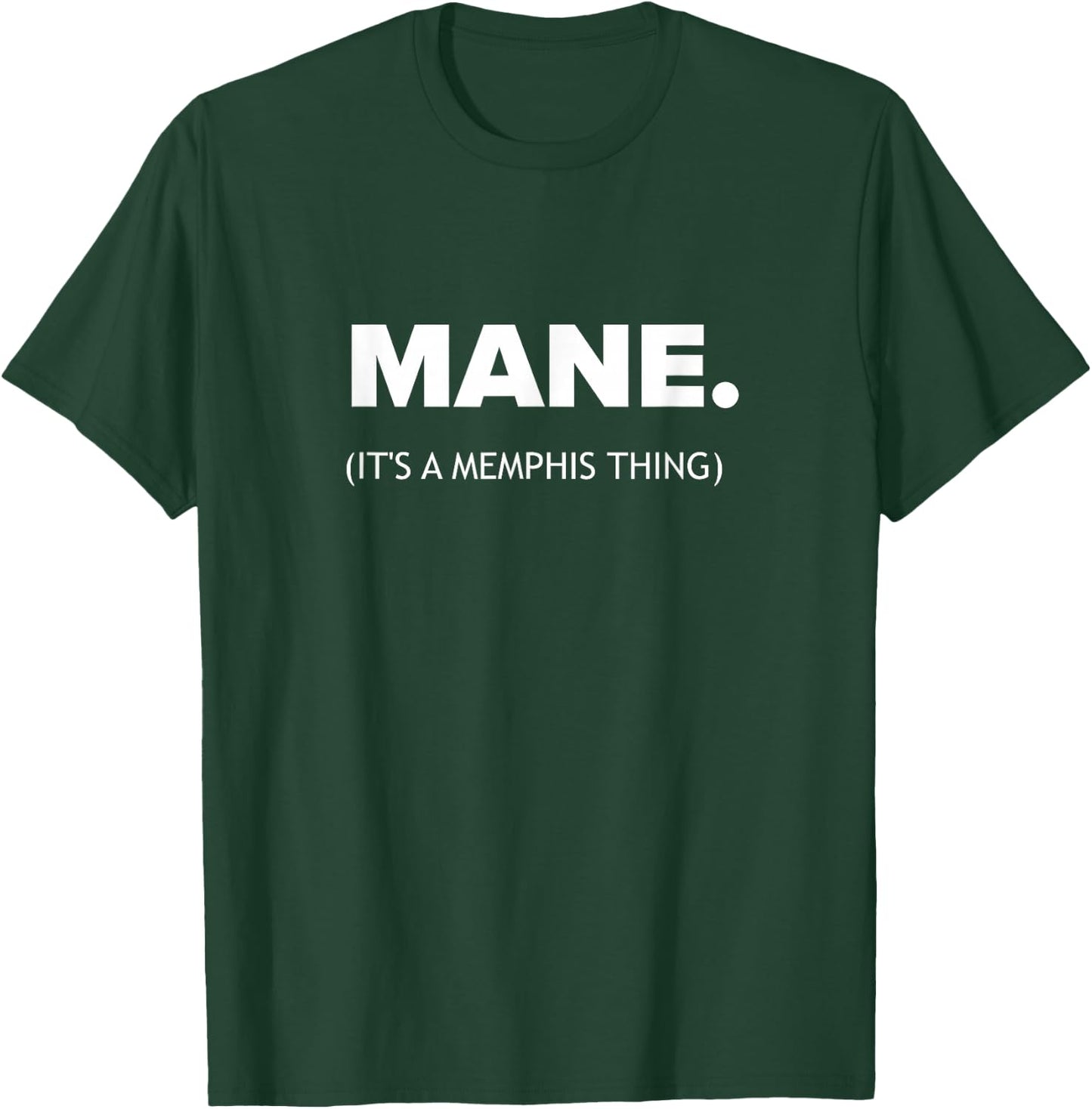 Mane It's A Memphis Thing 901 Tennessee Fashion Graphic T-Shirt - T-Shirt | Forest