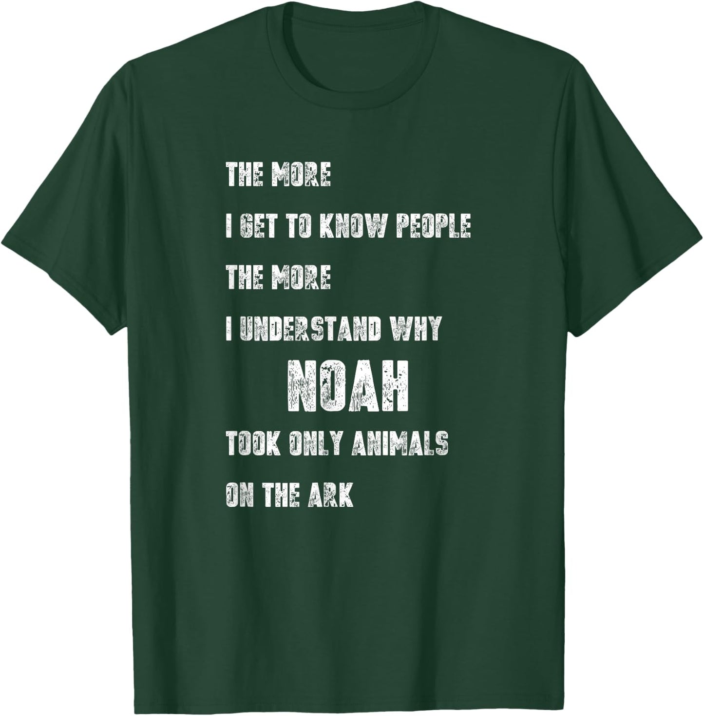 I Hate People Shirt Funny Noah Took Only Animals On The Ark T-Shirt - T-Shirt | Forest