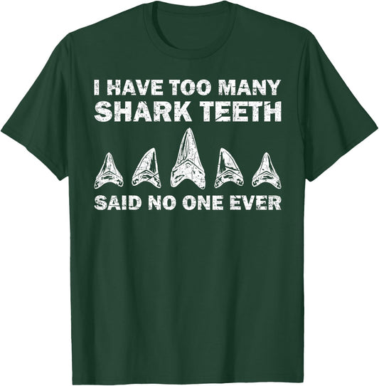 Cool Shark Teeth Collector Gift Funny Shark Teeth Hunting T-Shirt - T-Shirt | Forest
