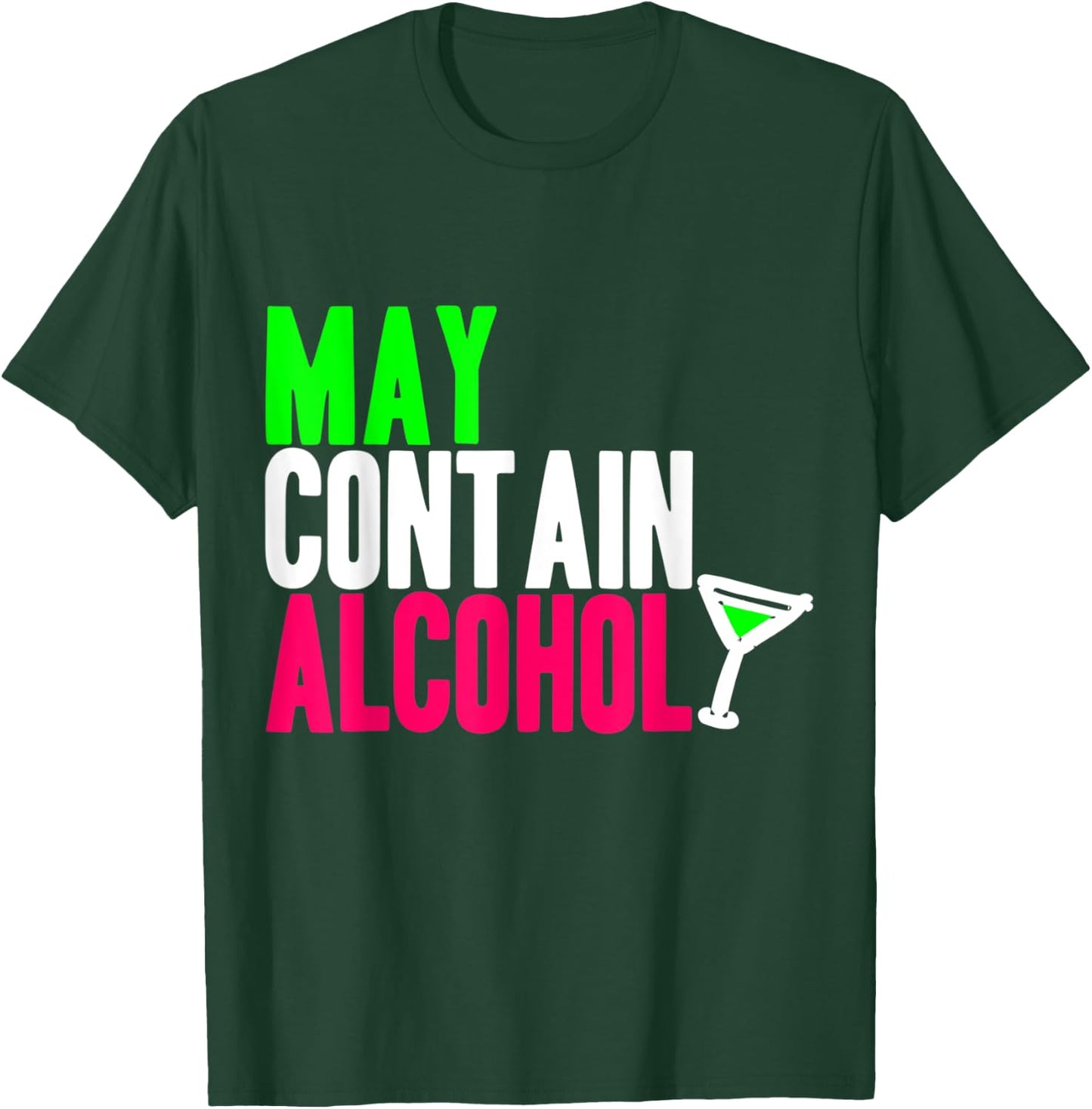 May Contain Alcohol Funny Drinking Gift Adults Beer T-Shirt - T-Shirt | Forest