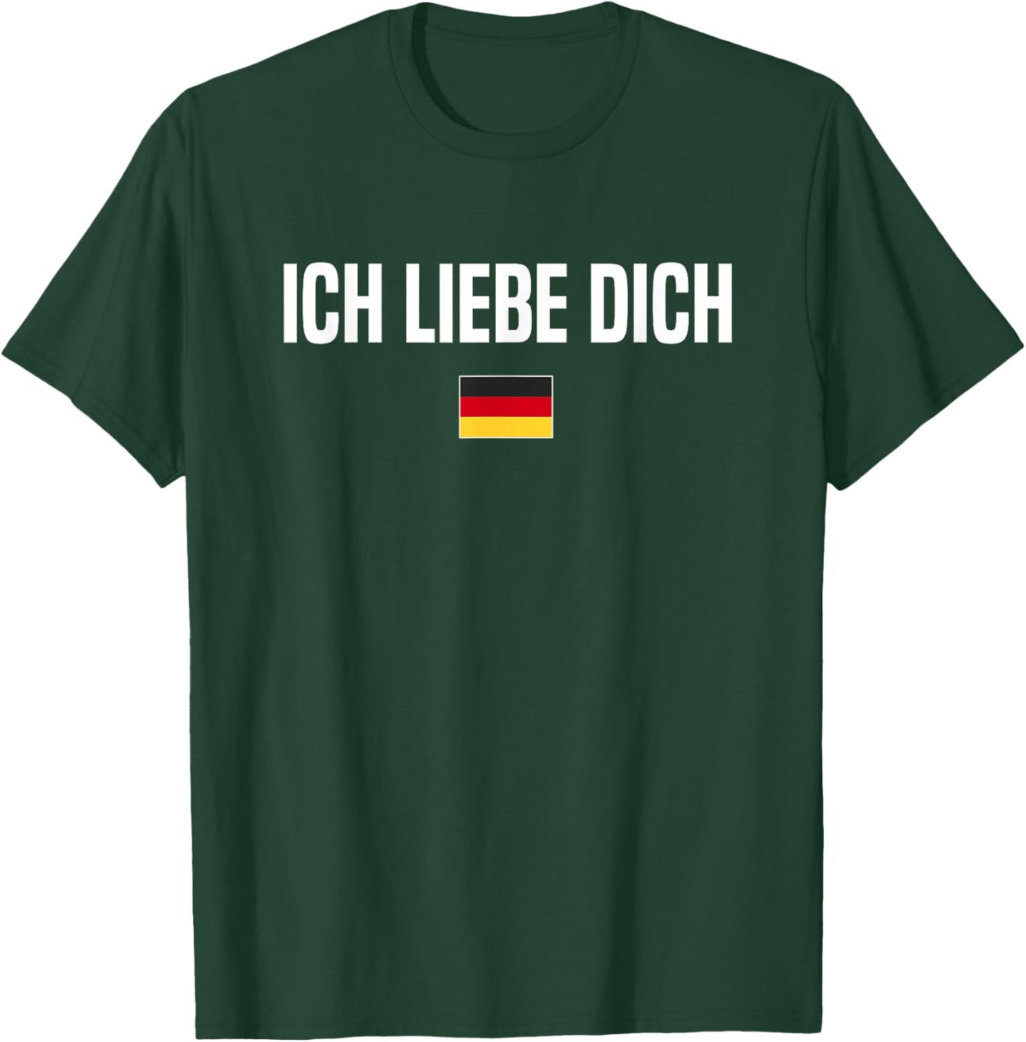 I Love You in German Language Germany Funny German Saying T-Shirt - T-Shirt | Forest