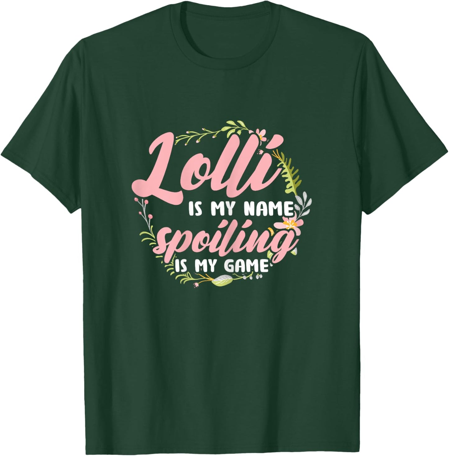 Lolli ist mein Name Verderbt ist mein Spiel Grandmother T-Shirt - T-Shirt | Forest