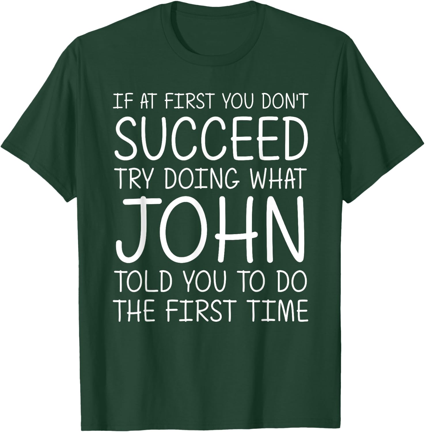 JOHN Gift Name Personalized Birthday Funny Christmas Joke T-Shirt - T-Shirt | Forest