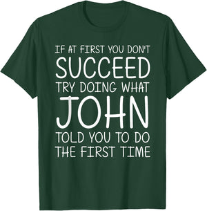 JOHN Gift Name Personalized Birthday Funny Christmas Joke T-Shirt - T-Shirt | Forest