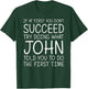 JOHN Gift Name Personalized Birthday Funny Christmas Joke T-Shirt - T-Shirt | Forest
