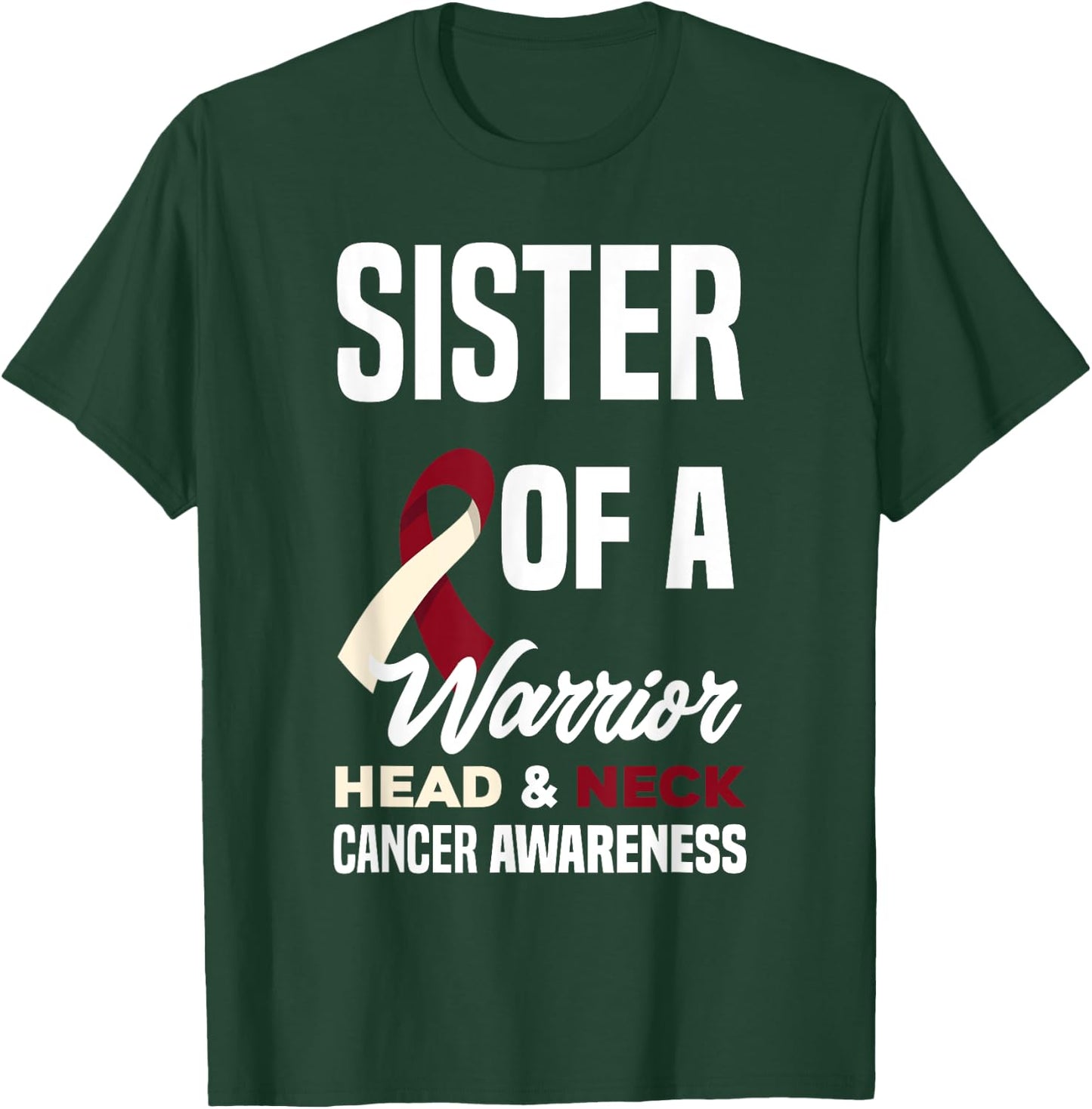 Proud Sister Of A Warrior Head & Neck Cancer Awareness T-Shirt - T-Shirt | Forest