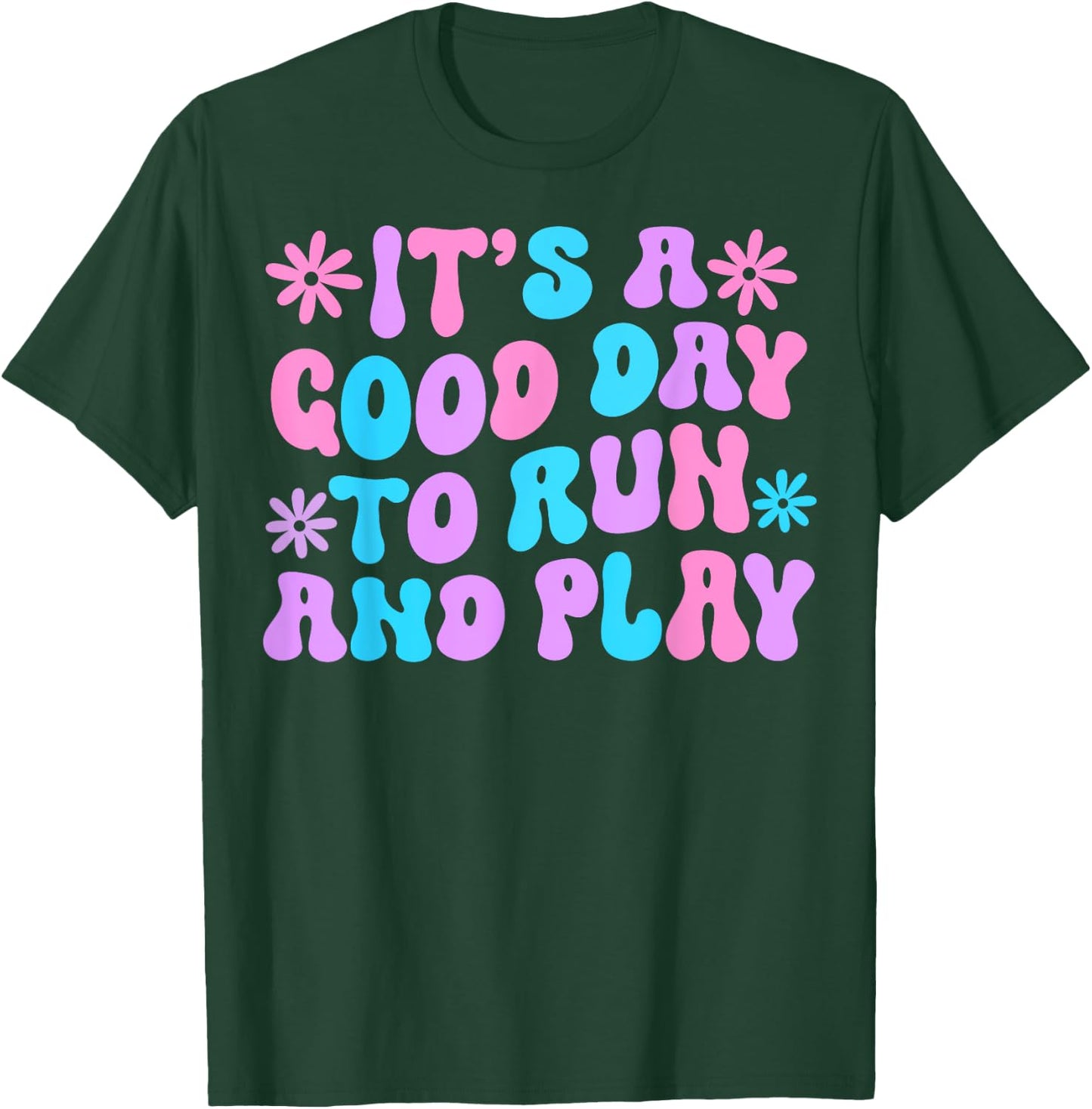 Its A Good Day To Run And Play PE Teacher Physical Education T-Shirt - T-Shirt | Forest