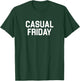 Casual Friday T-Shirt - T-Shirt | Forest