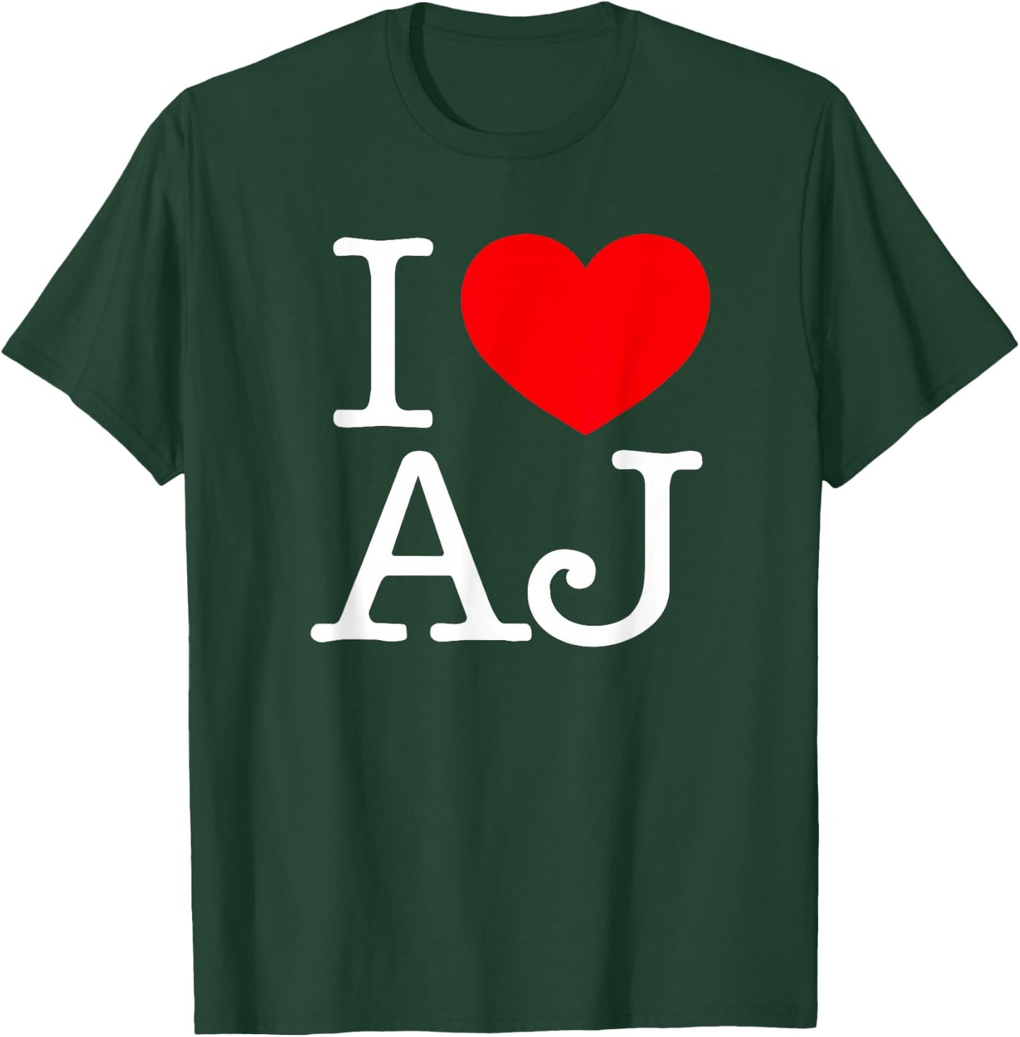 I Love (Heart) AJ T-Shirt - T-Shirt | Forest