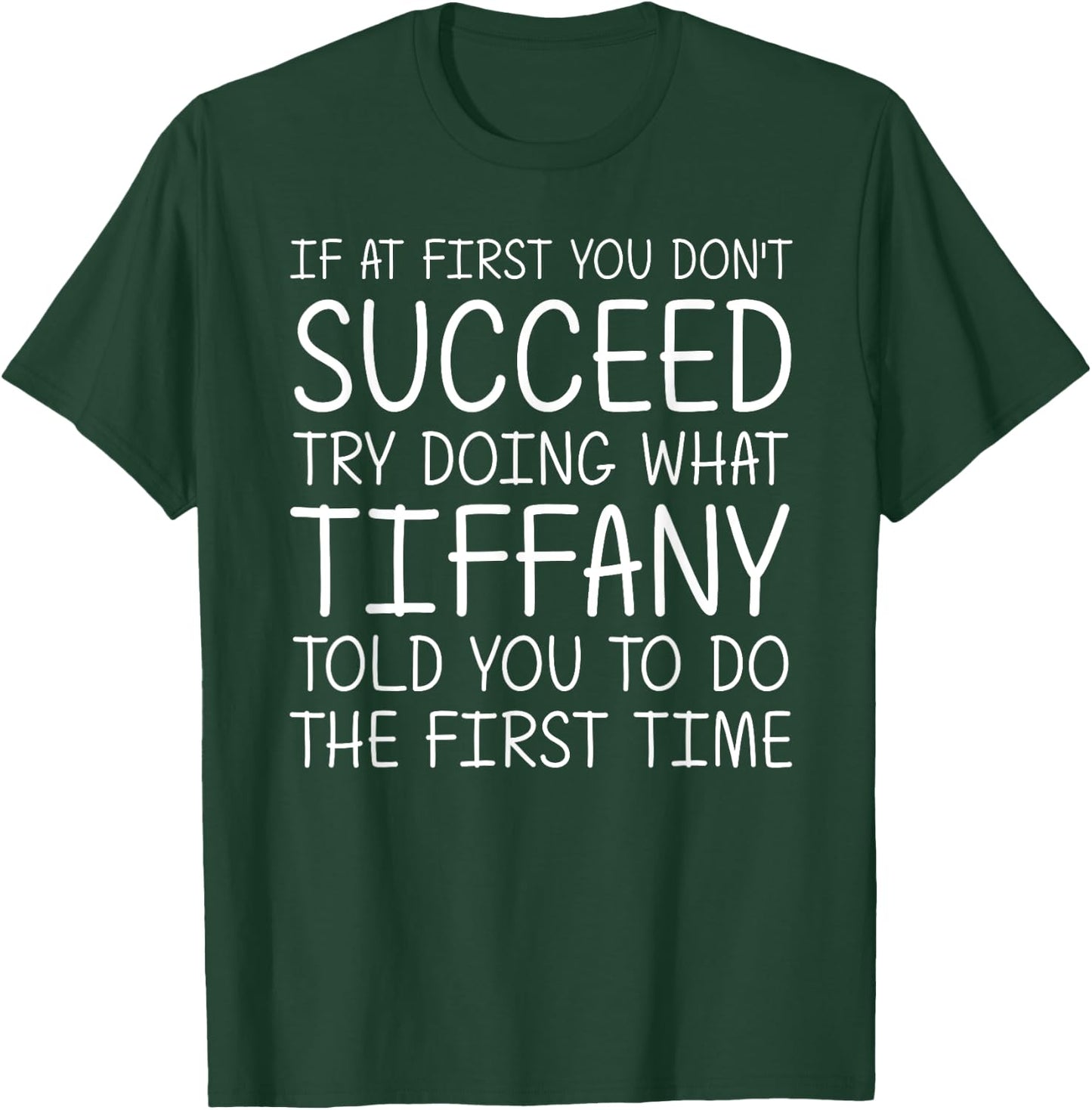 TIFFANY Gift Name Personalized Birthday Funny Christmas Joke T-Shirt - T-Shirt | Forest