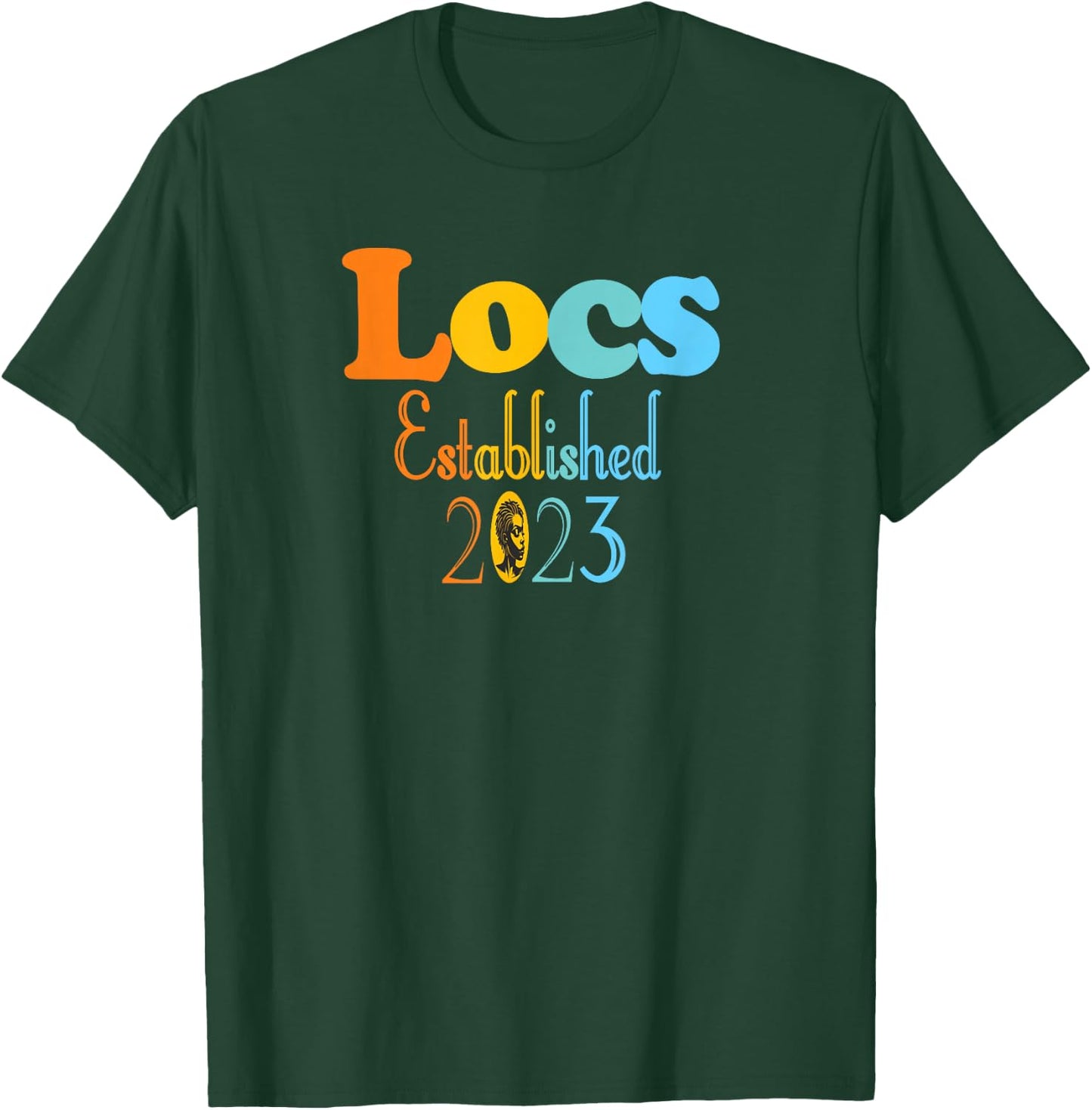 Locs for black women Established 2023 T-Shirt - T-Shirt | Forest