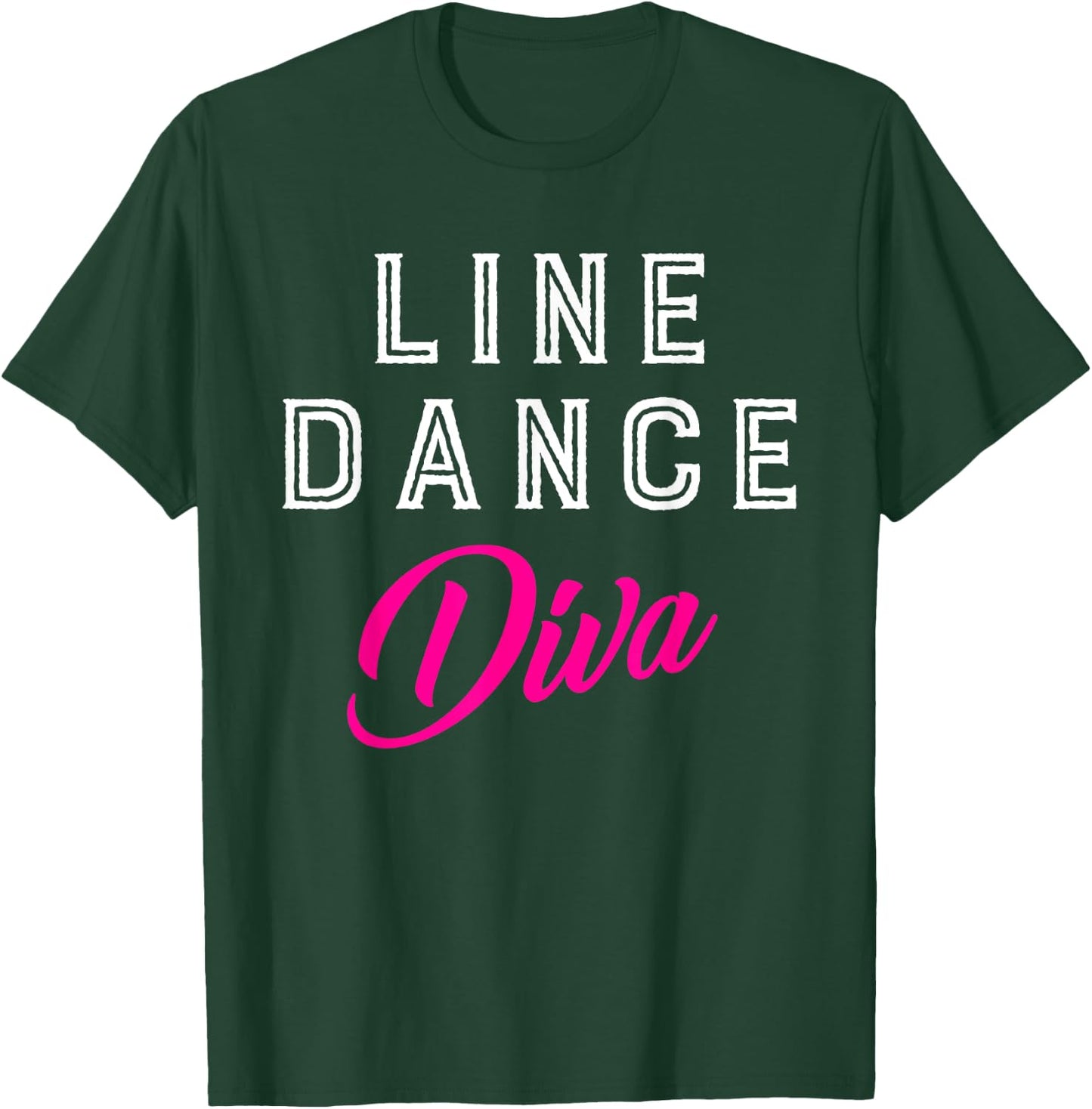 Cowgirl Women Girls Gift Line Dance Diva Line Dance T-Shirt - T-Shirt | Forest