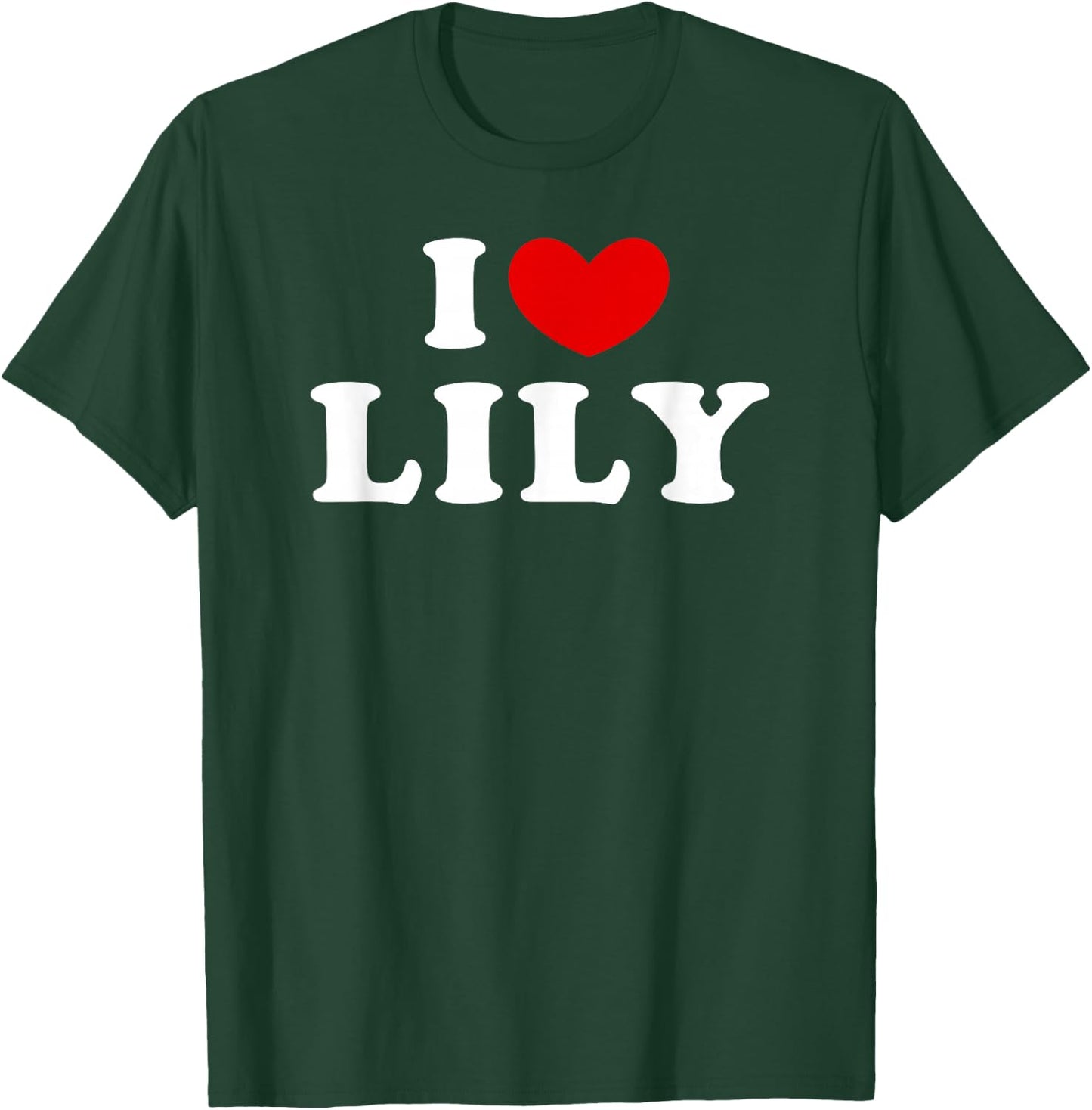 I Love Lily, I Love Lily T-Shirt - T-Shirt | Forest