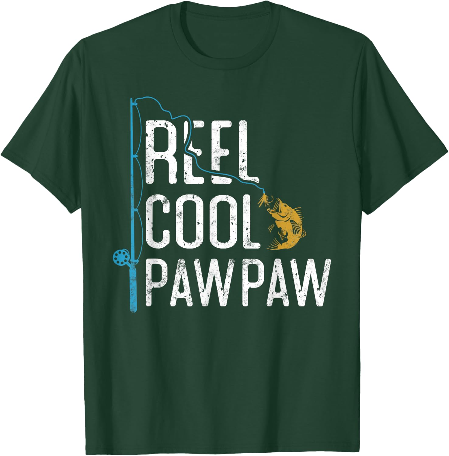Fishing Reel cool Pawpaw Father’s Day gift Fisherman Pawpaw T-Shirt - T-Shirt | Forest