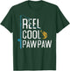 Fishing Reel cool Pawpaw Father’s Day gift Fisherman Pawpaw T-Shirt - T-Shirt | Forest