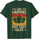 Life Happens Pottery Helps T-Shirt - T-Shirt | Forest