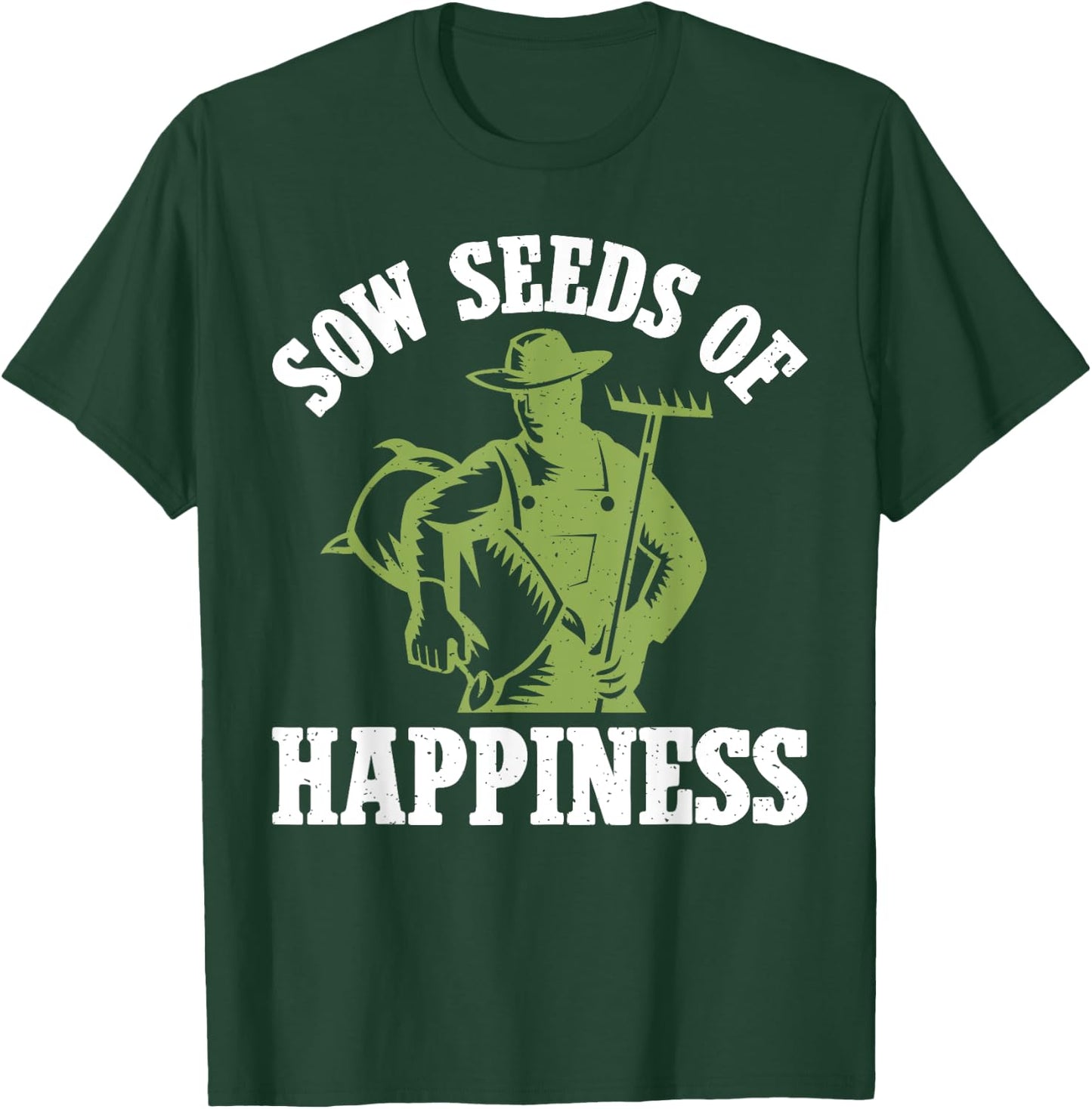 Sow Seeds of Happiness Farm T-Shirt - T-Shirt | Forest