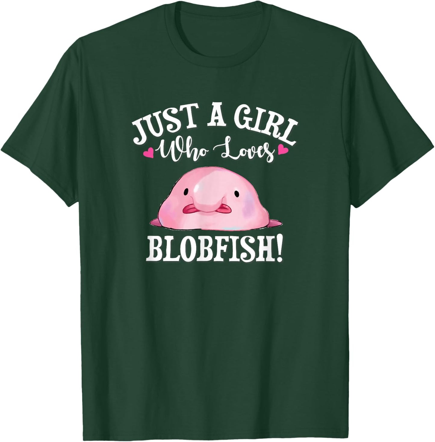 Meme Just A Girl Who Loves Blobfish Lover T-Shirt - T-Shirt | Forest