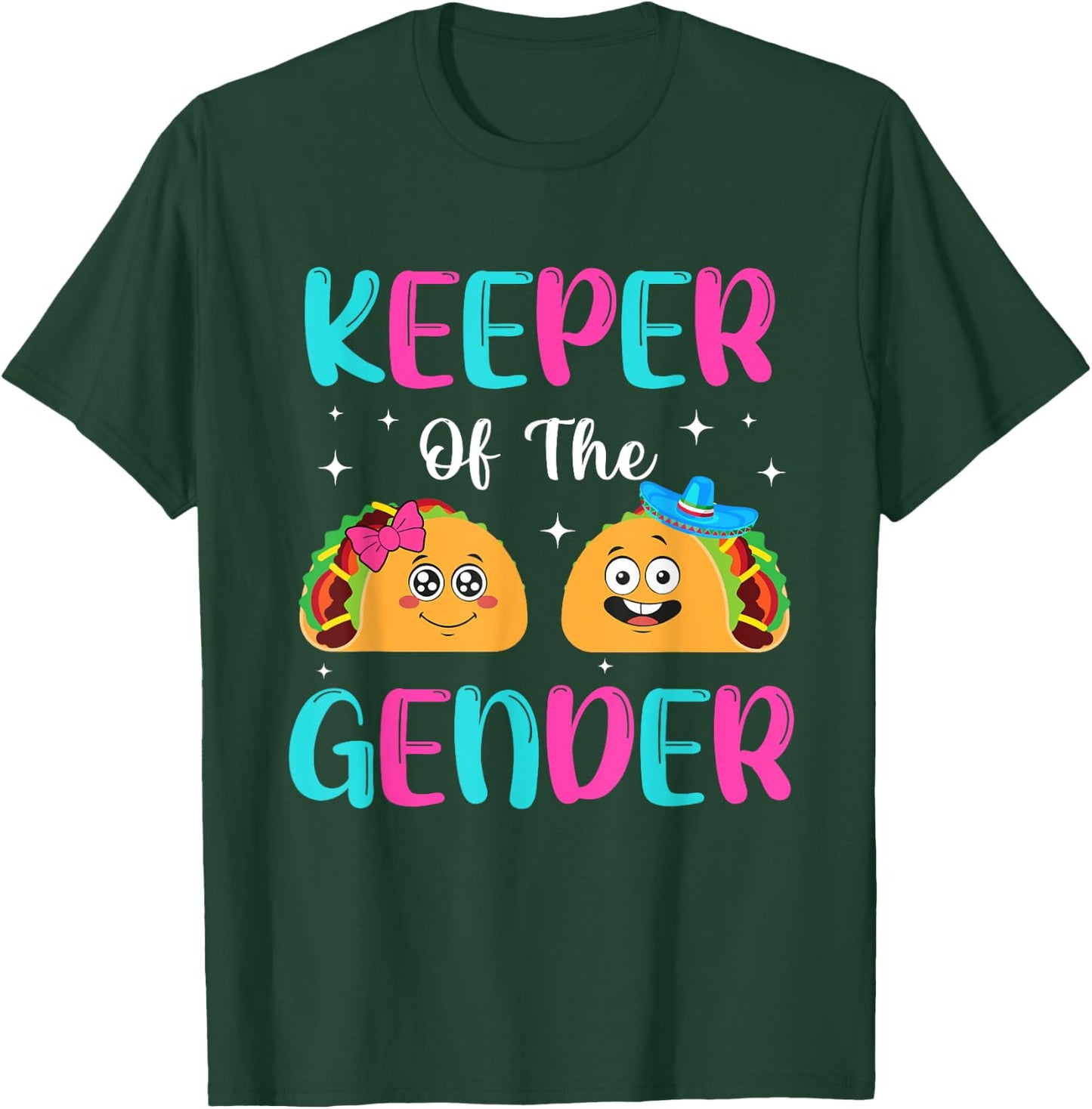 Mexican Gender Reveal - Keeper Of The Gender Taco T-Shirt - T-Shirt | Forest