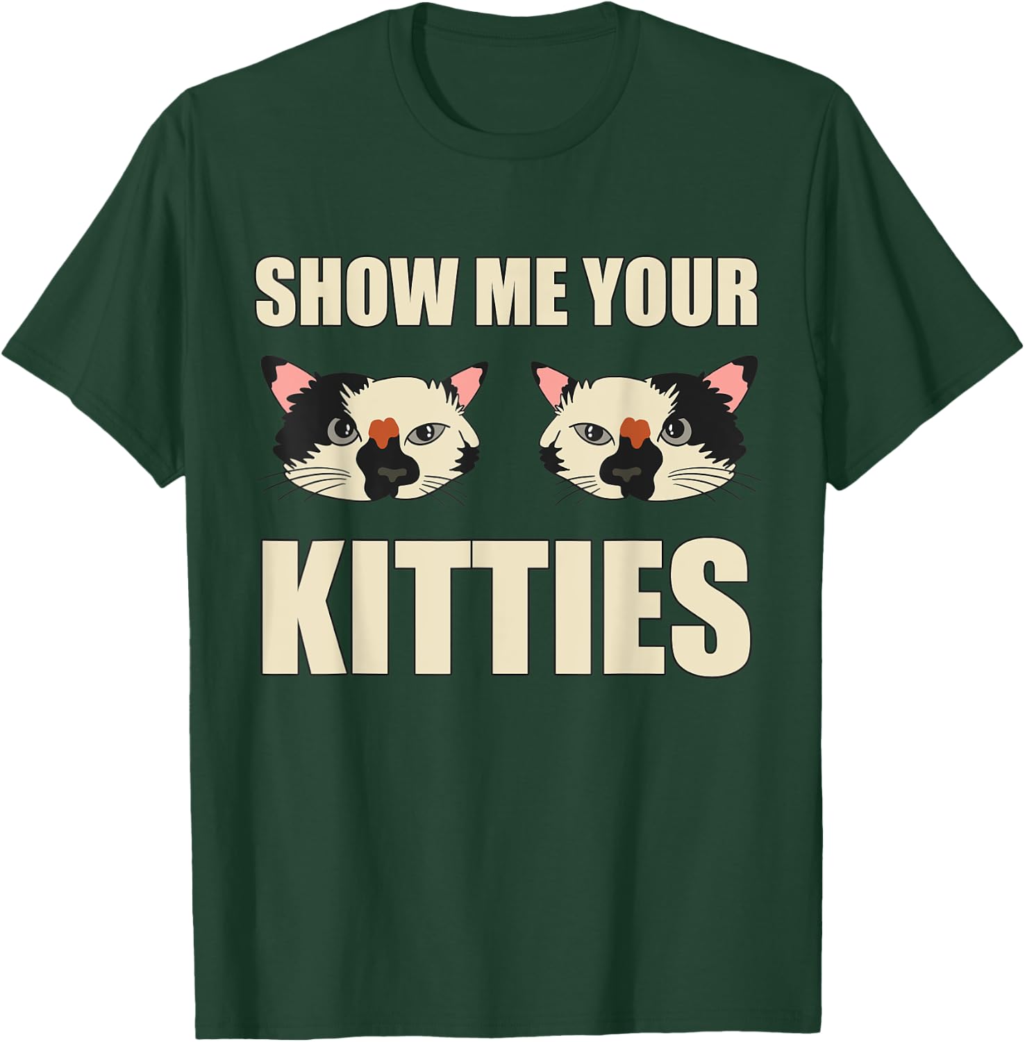 Funny Show Me Your Kitties Cat Lover Vintage Retro Cat Women T-Shirt - T-Shirt | Forest