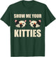Funny Show Me Your Kitties Cat Lover Vintage Retro Cat Women T-Shirt - T-Shirt | Forest