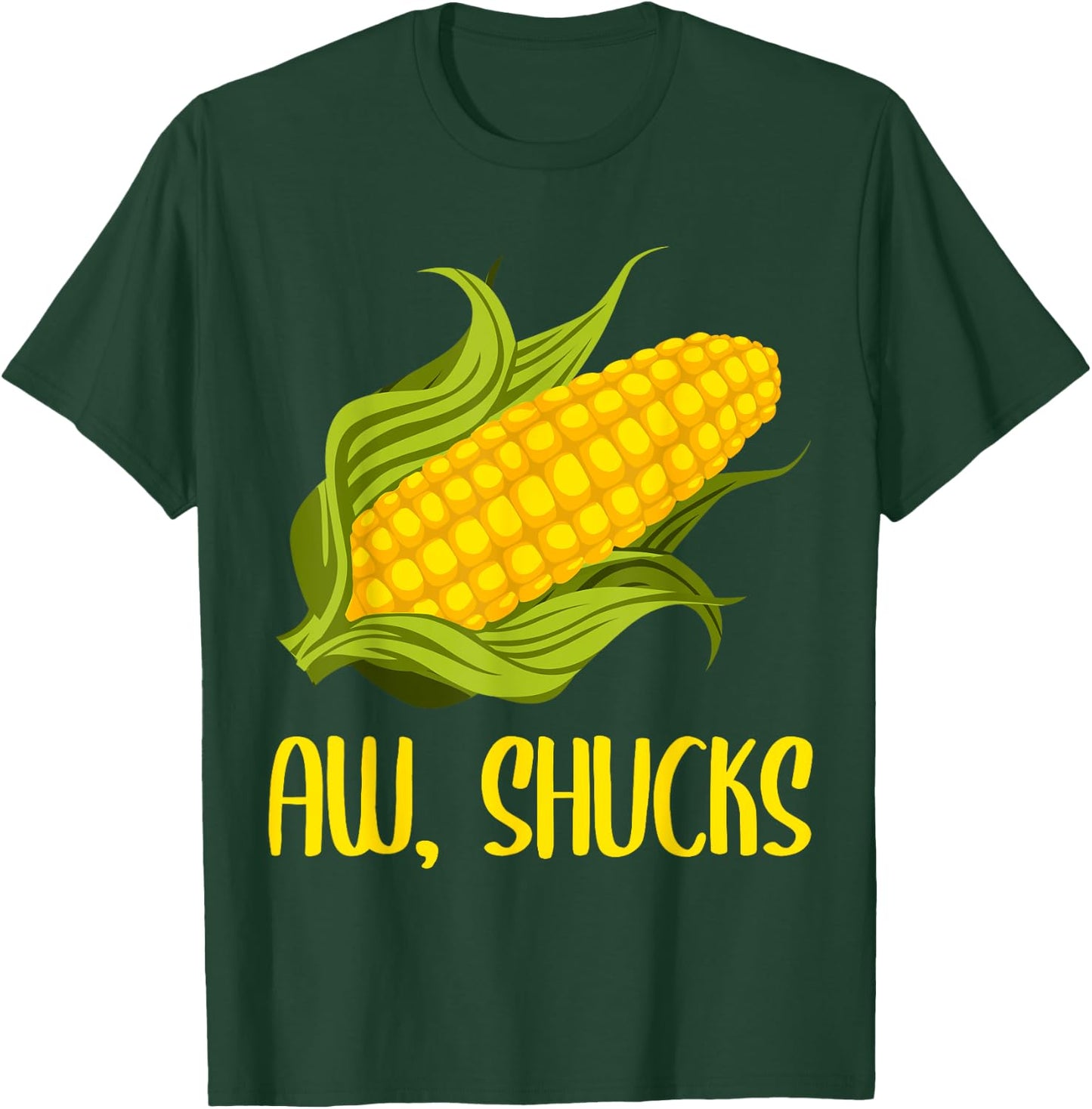 Funny Corn On Cob Corn Gift Women Cool Aw Shucks T-Shirt - T-Shirt | Forest