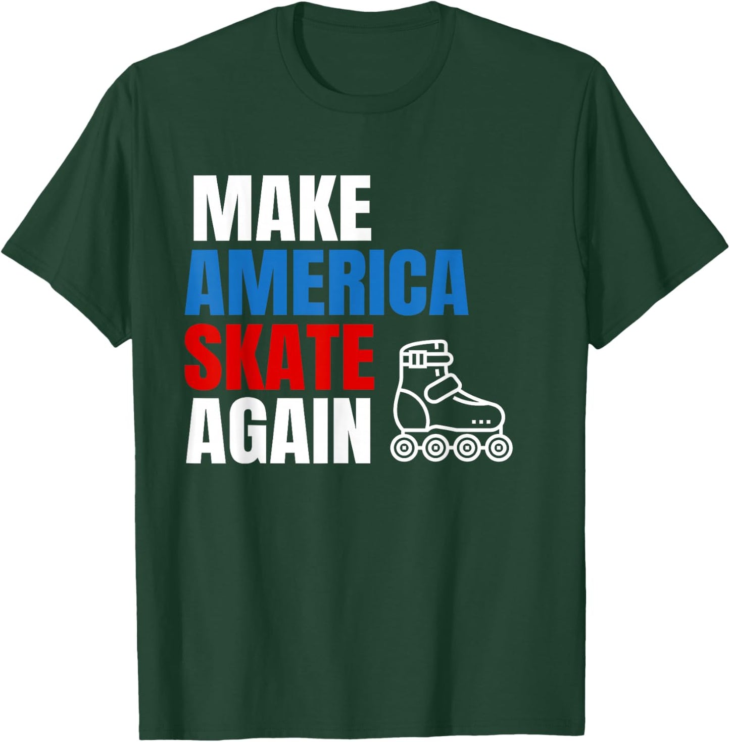 Make America Skate Again Roller blade Skating T-Shirt - T-Shirt | Forest