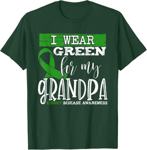 I Wear Green for my Grandpa - Kidney Disease Awareness T-Shirt - T-Shirt | Forest