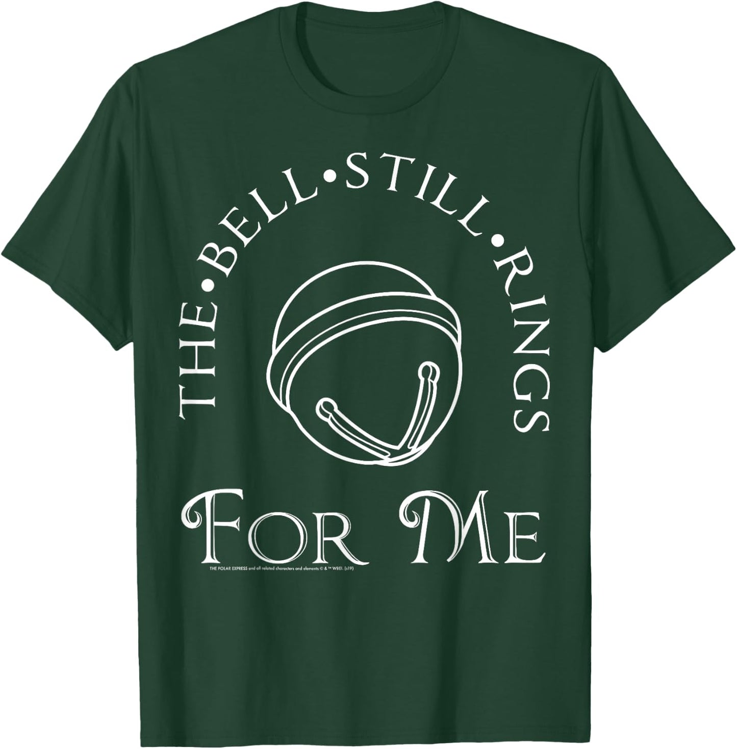 The Polar Express The Bell Still Rings For Me T-Shirt - T-Shirt | Forest