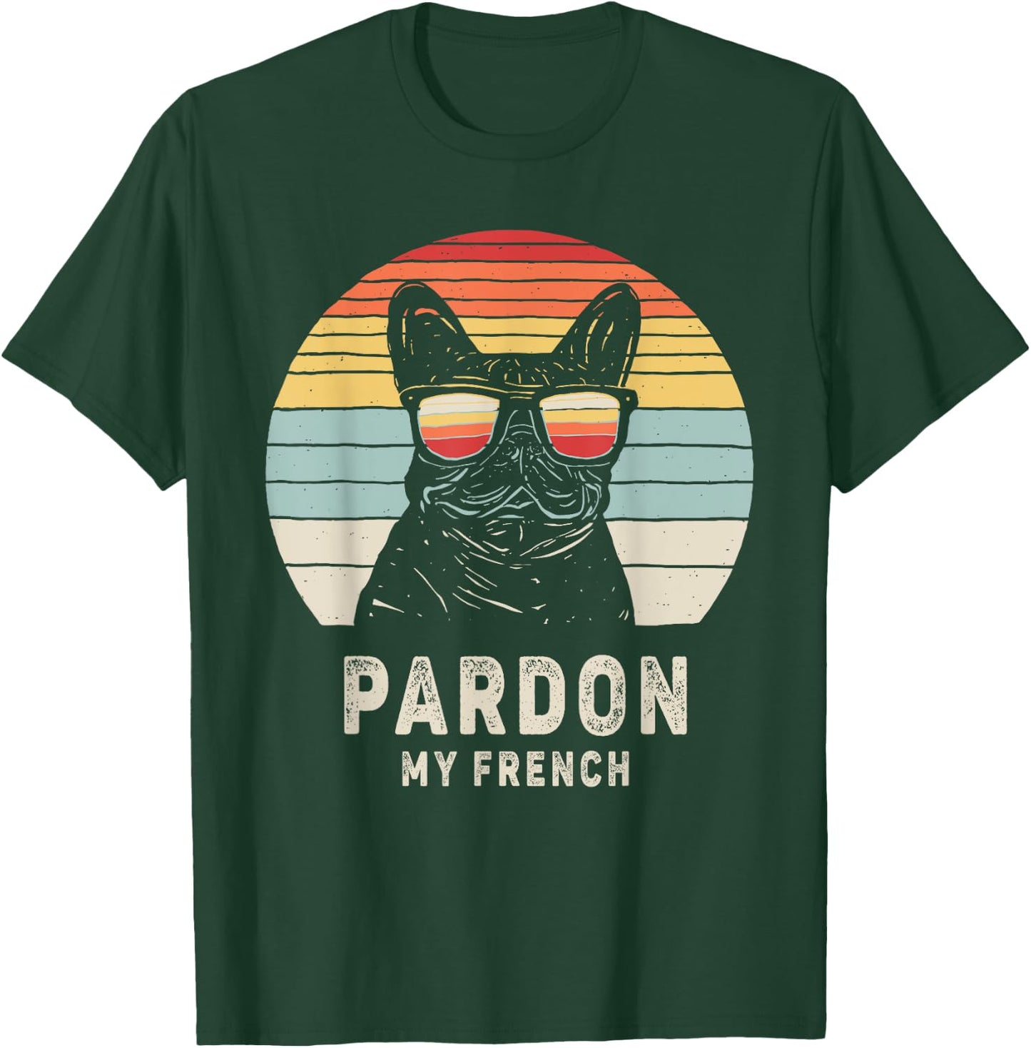 Vintage Retro Pardon My French Frenchie Bulldog Dog T-Shirt - T-Shirt | Forest
