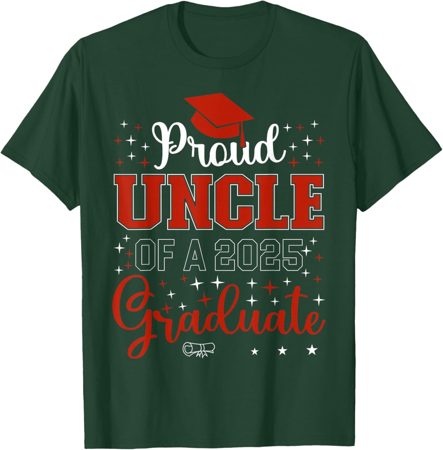 Proud Uncle of a class of 2025 graduate for graduation T-Shirt - T-Shirt | Forest
