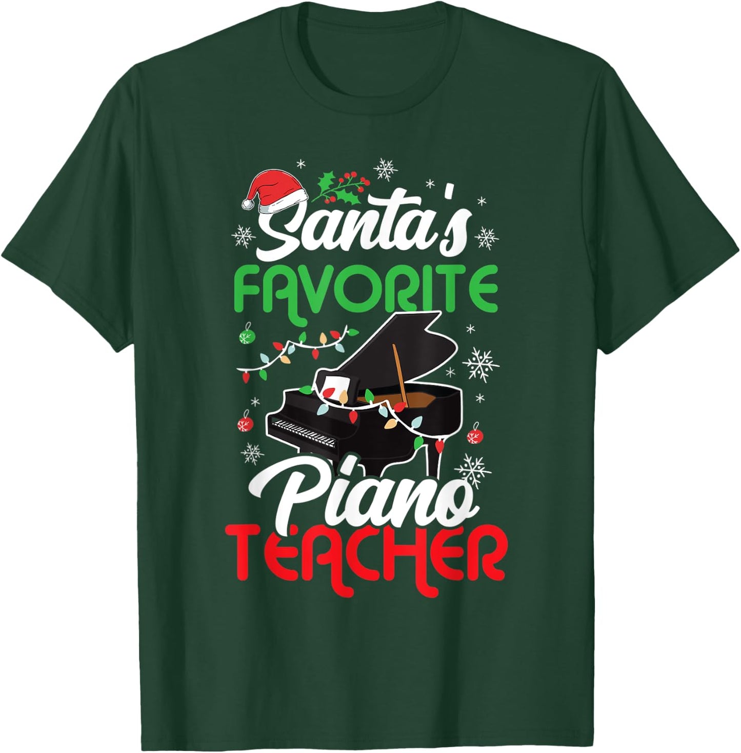 Santa's Favorite Piano Teacher Christmas Music Teacher Gift Men Women T-Shirt - T-Shirt | Forest