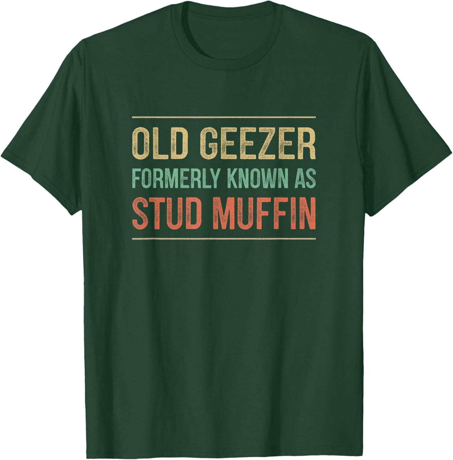 Old Geezer - Formerly Known As Stud Muffin - Vintage Style T-Shirt - T-Shirt | Forest