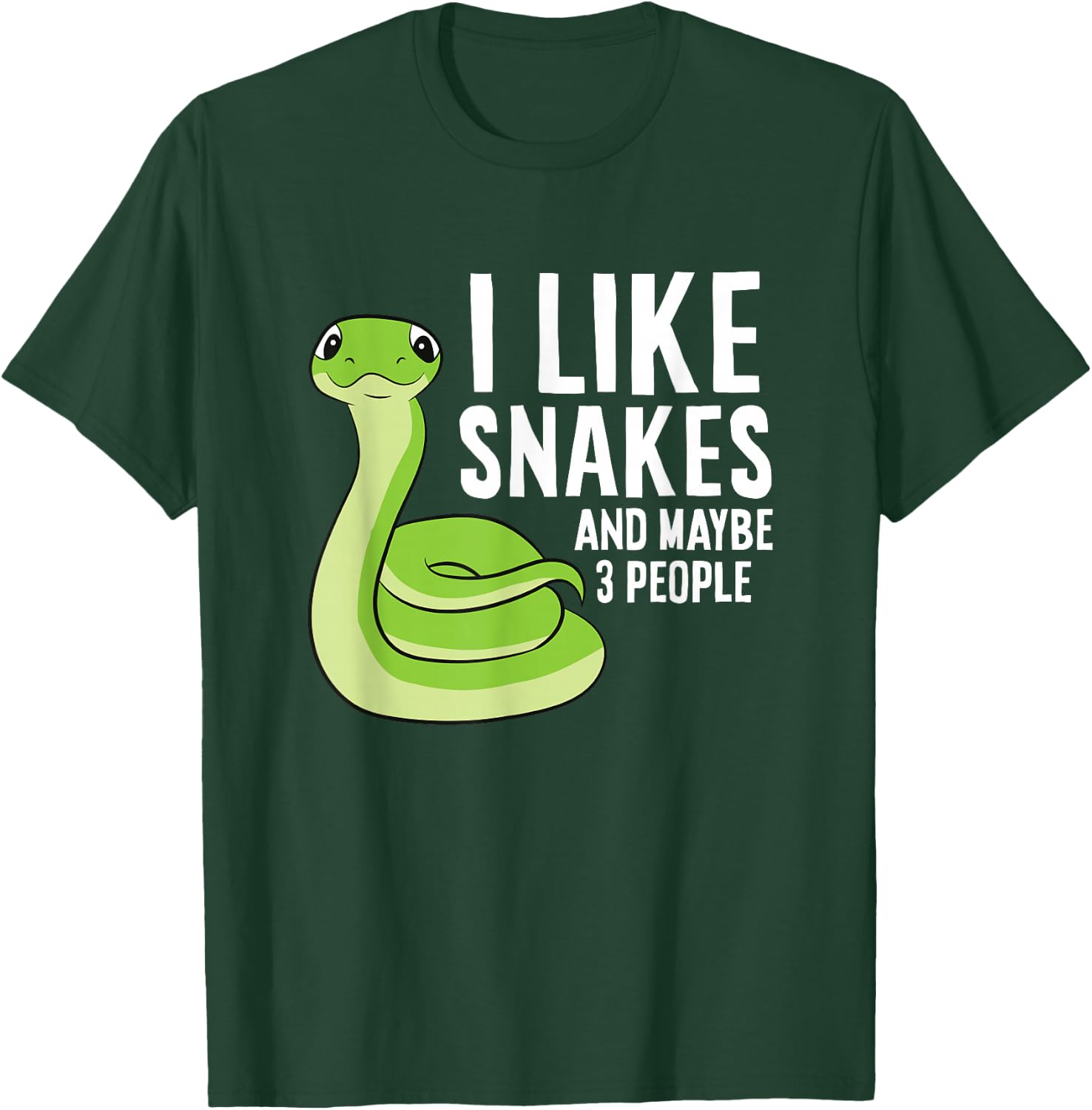 Snake Owner Pet Snake I Like Snakes And Maybe 3 People T-Shirt - T-Shirt | Forest