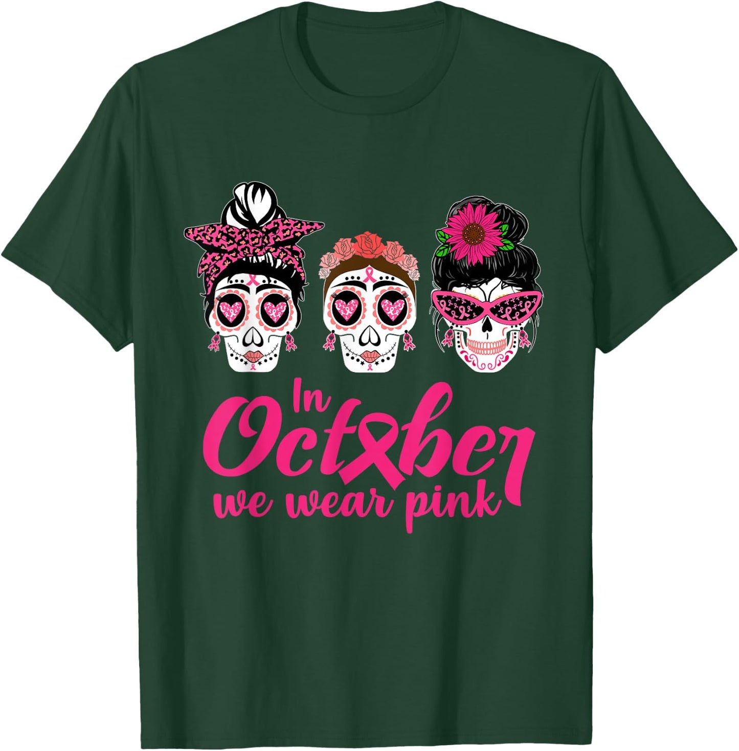 In October We Wear Pink Ribbon Sugar Skull Cancer Awareness T-Shirt - T-Shirt | Forest