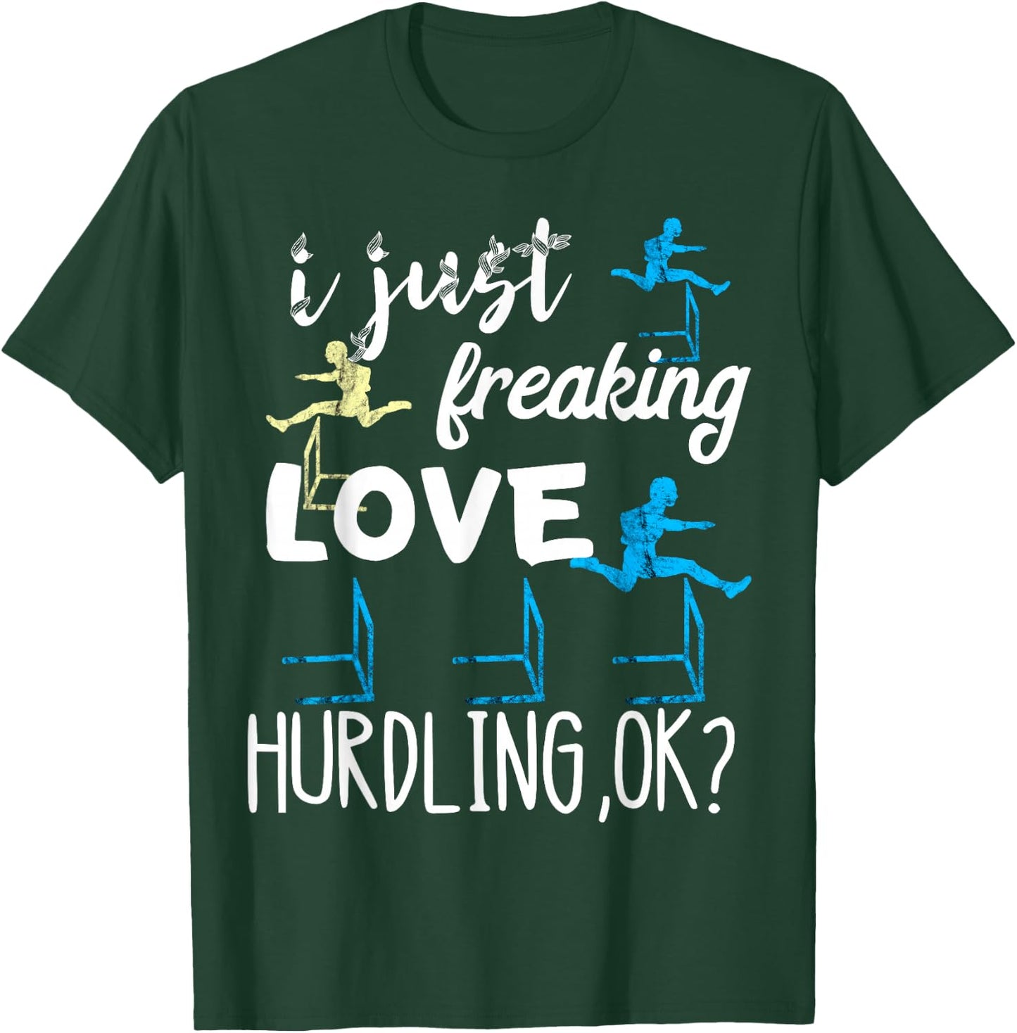 Hurdles Running Light Tathlet Hurdles Hurdles Athletes T-Shirt - T-Shirt | Forest