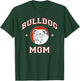 Bulldog Mom Dog Mother Women Girls Kids T-Shirt - T-Shirt | Forest