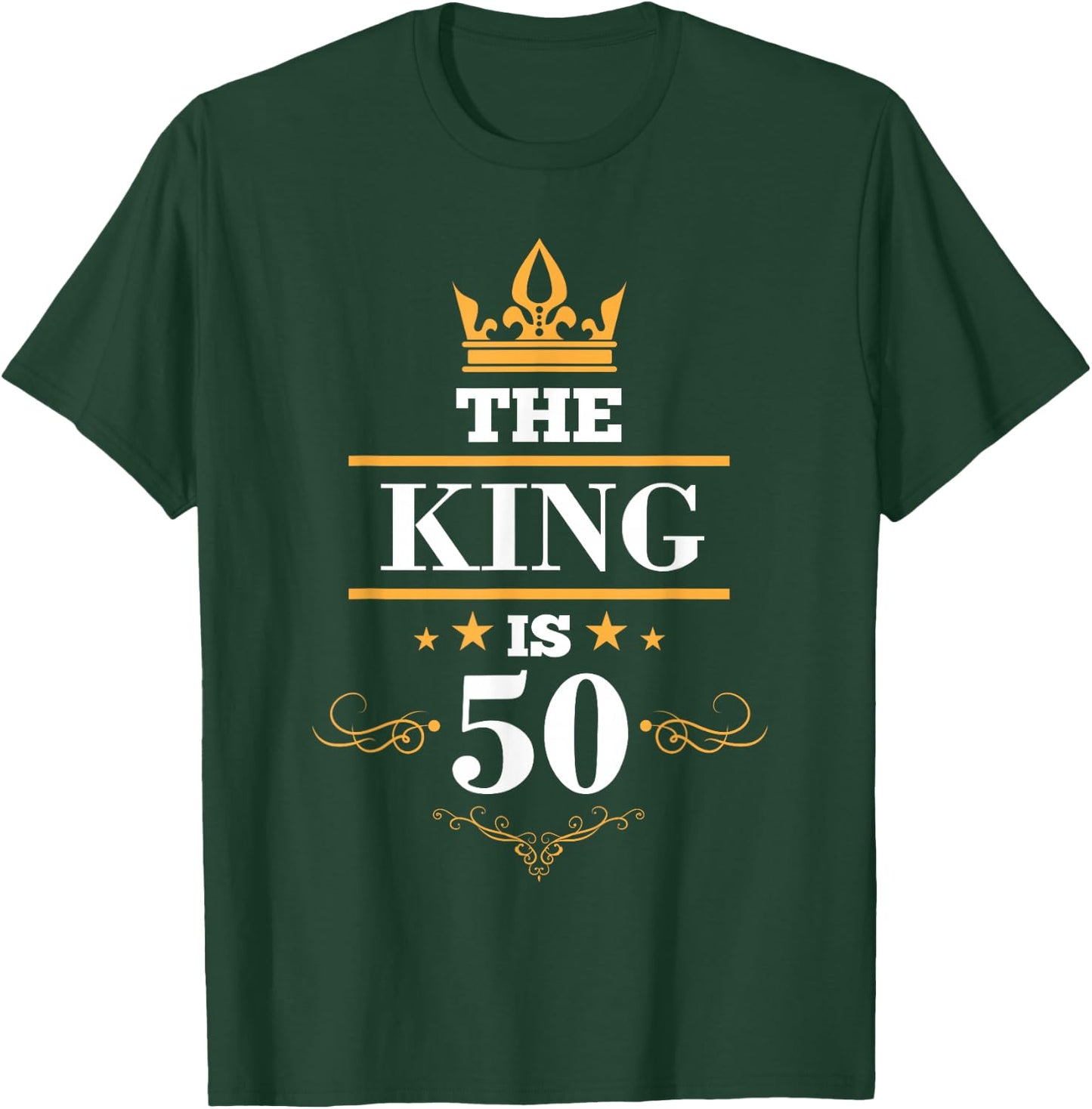 The King is 50 Birthday Crown 50 Years Old Gift T-Shirt - T-Shirt | Forest